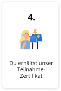 4. Du erhältst unser Teilnahme-Zertifikat